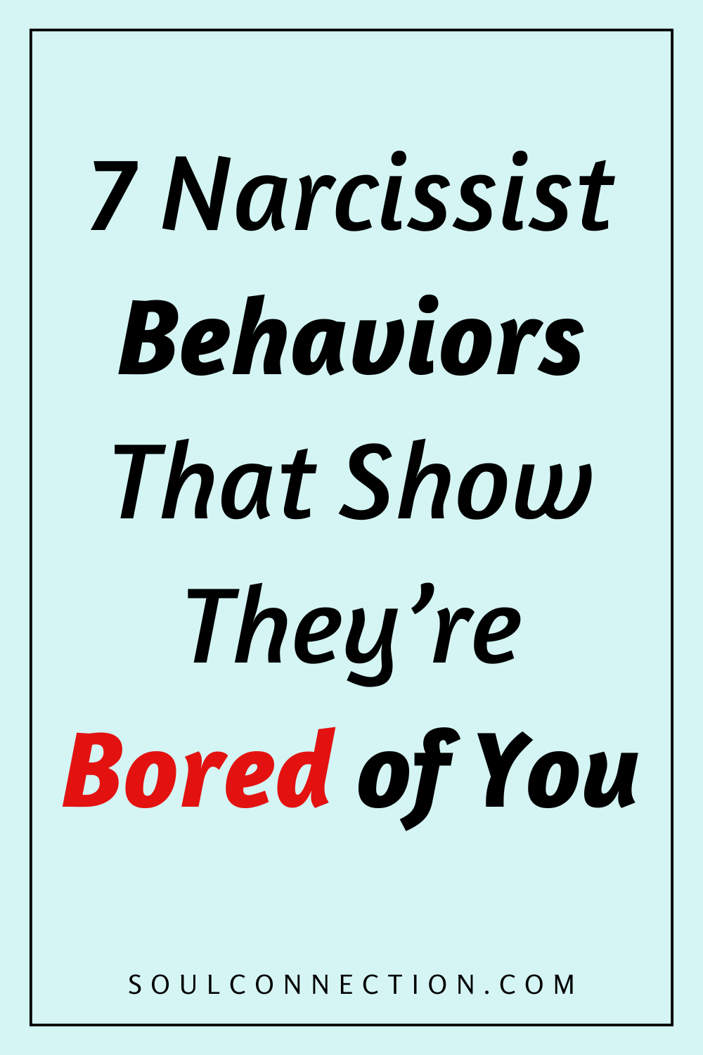 Motivational poster highlighting narcissist behaviors showing boredom and disinterest in relationships.