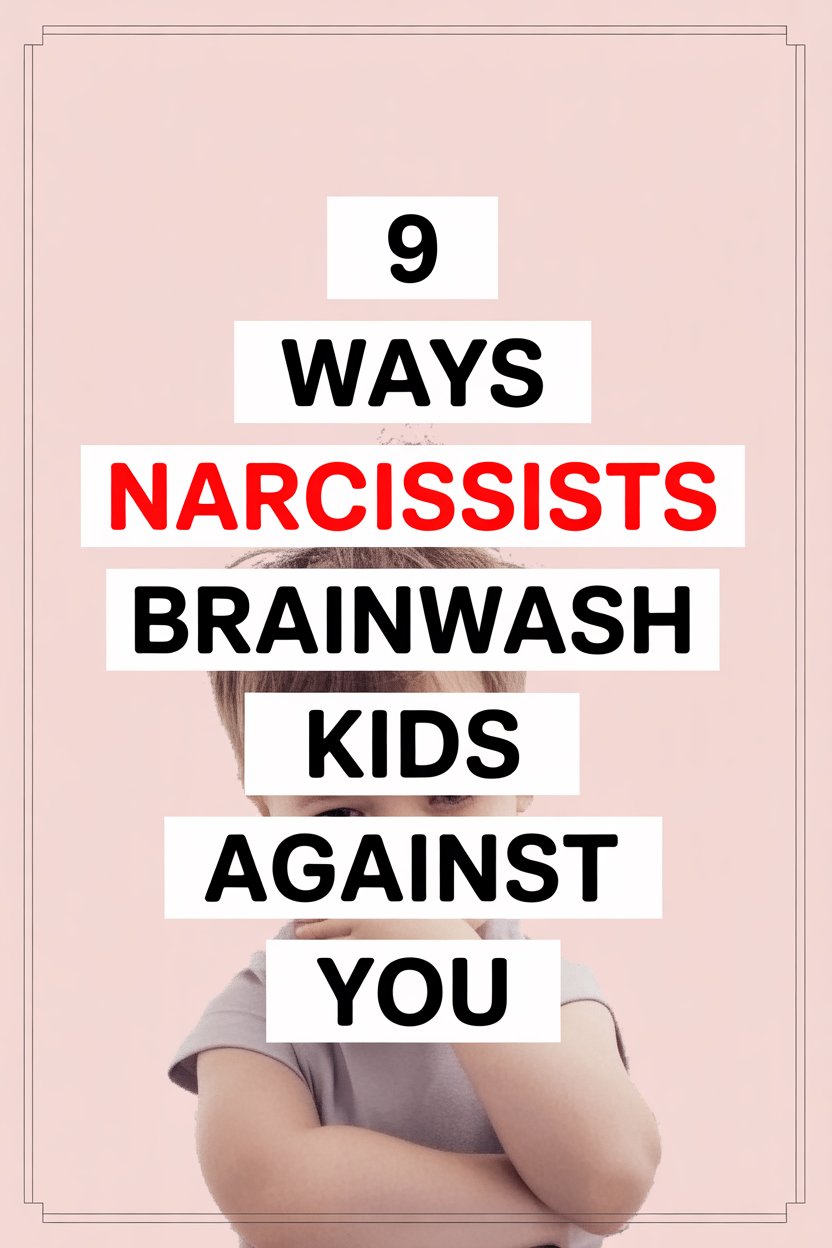 Warning signs of narcissists brainwashing kids against you highlighted in this poster.