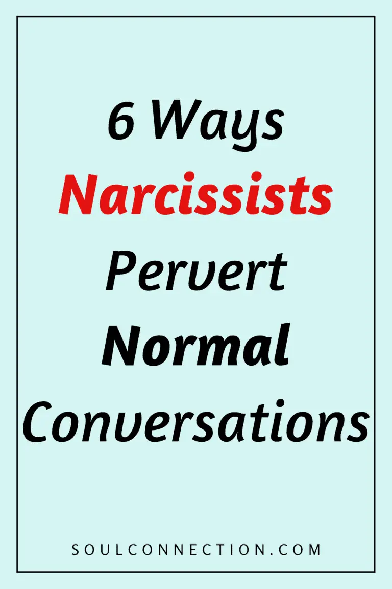Six ways narcissists distort normal conversations for manipulation and control.