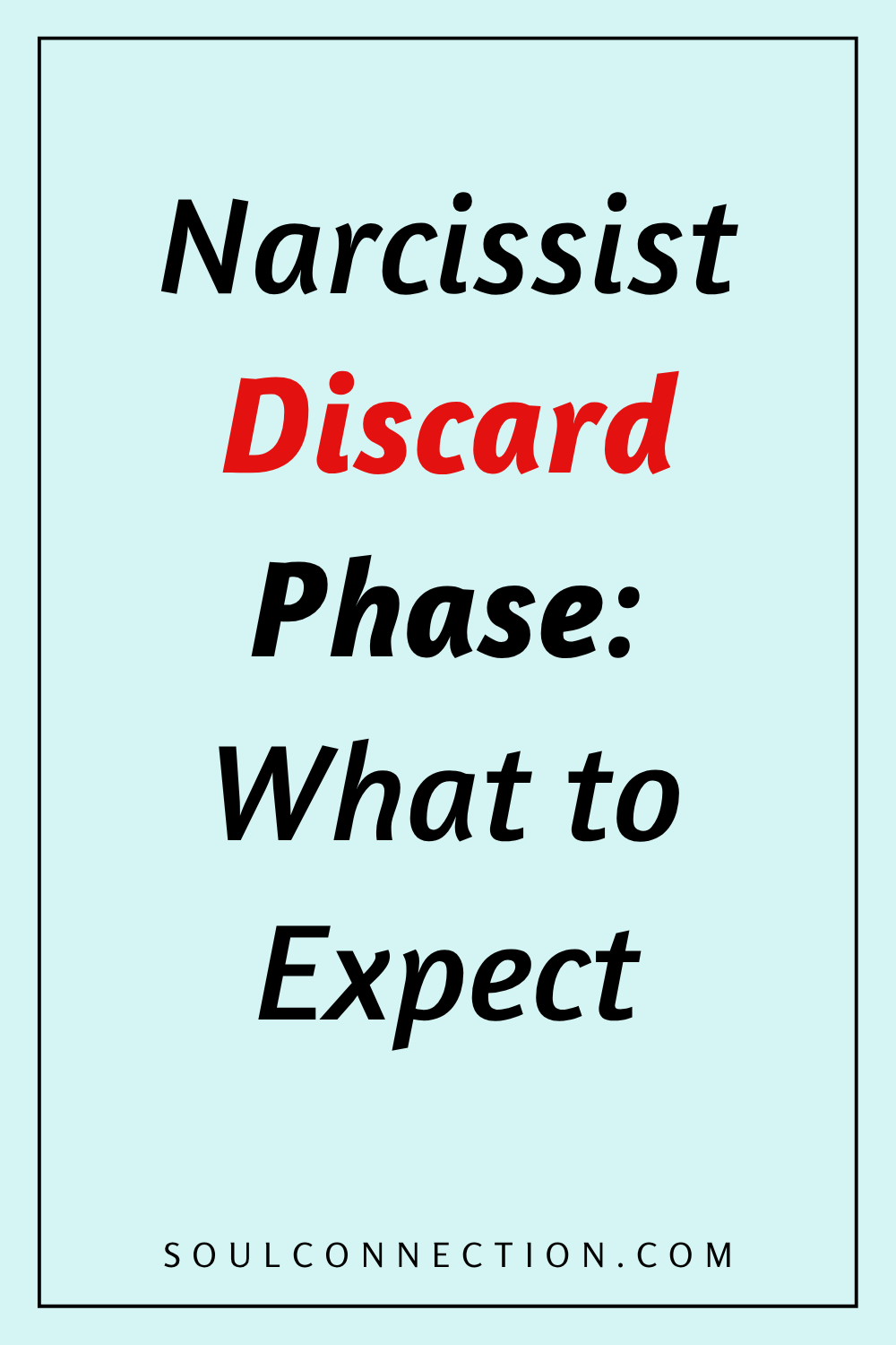 Narcissist Discard Phase Guide: What to Expect from Toxic Relationships and Emotional Breakups.