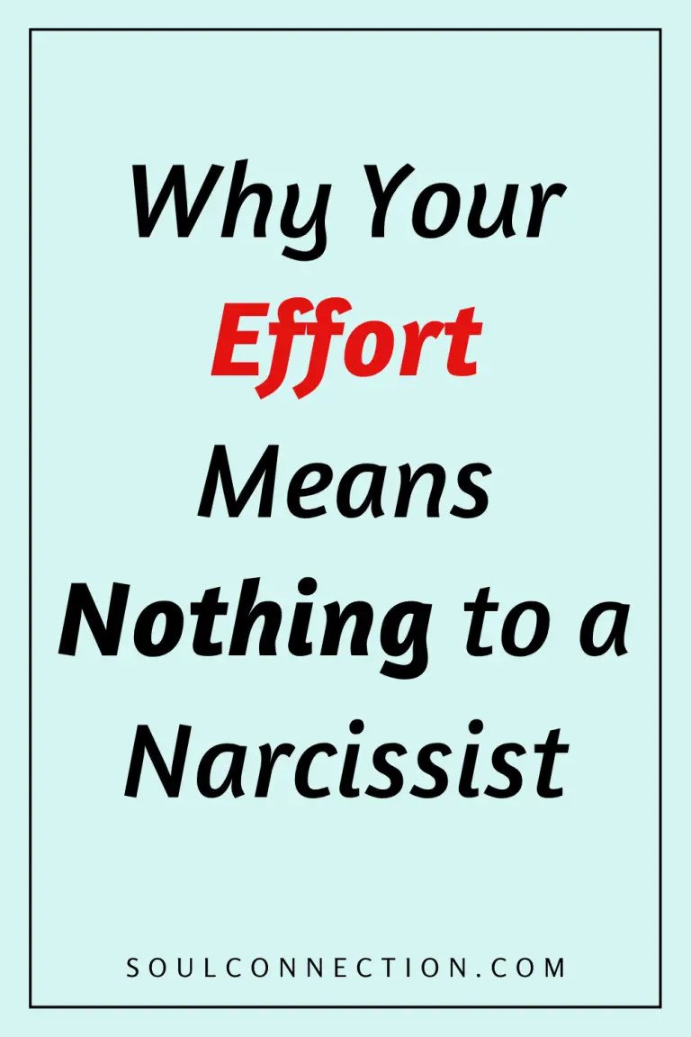 Motivational quote about narcissists and effort from SoulConnection.com.