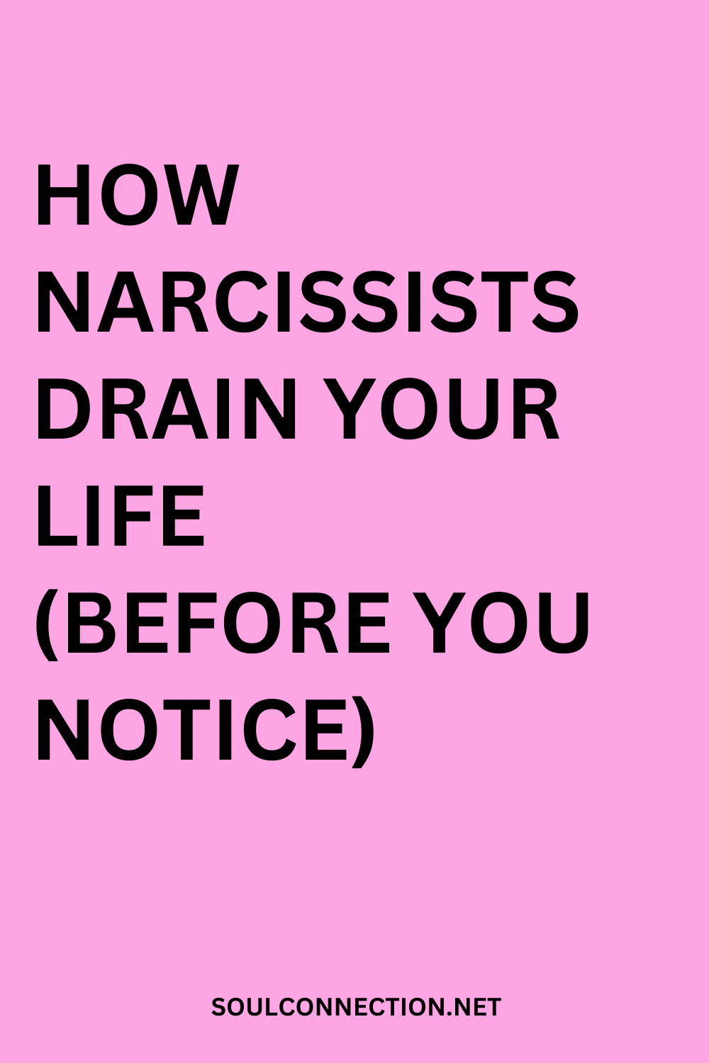 Warning: Narcissists Drain Your Energy Before You Notice. Explore Self-Awareness at SoulConnection.net.