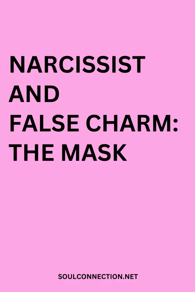 Pink background with bold black text highlighting narcissist false charm and emotional masks.