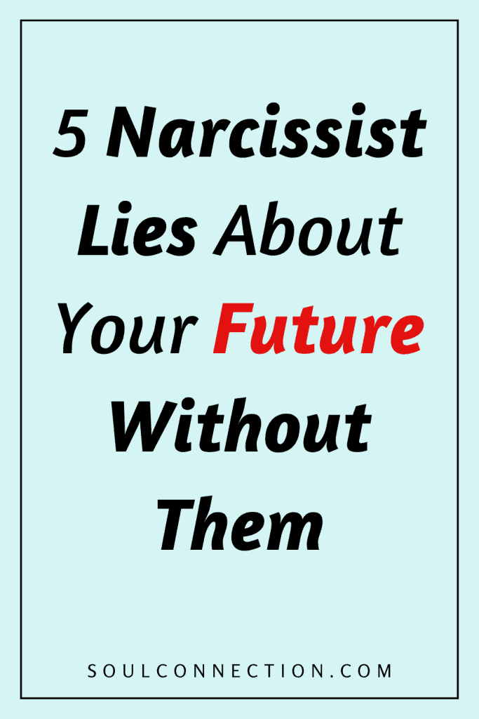 Five Narcissist Lies About Your Future Without Them Explained