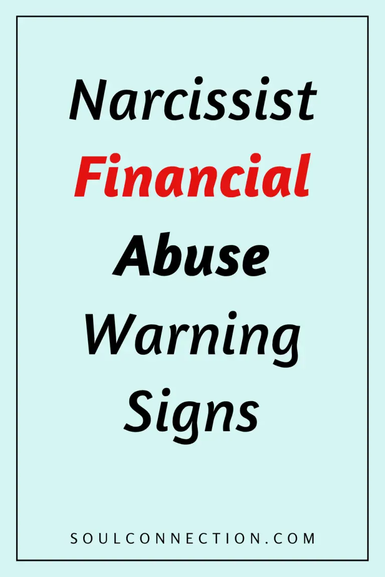 Warning signs of narcissist financial abuse and manipulation, find support at SoulConnection.com.