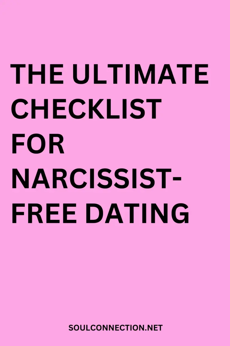 Narcissist-Free Dating Checklist for Healthy Relationships from SoulConnection.net.