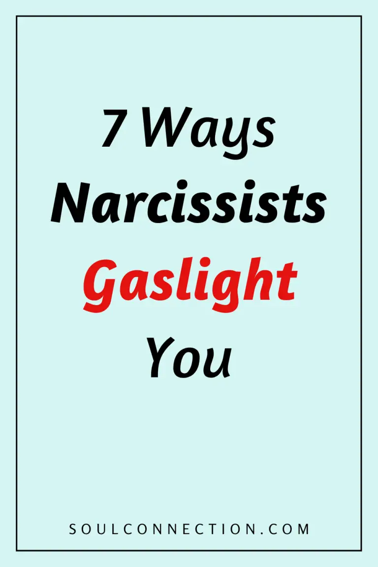 Seven Ways Narcissists Gaslight You Warning Tips from Soul Connection.