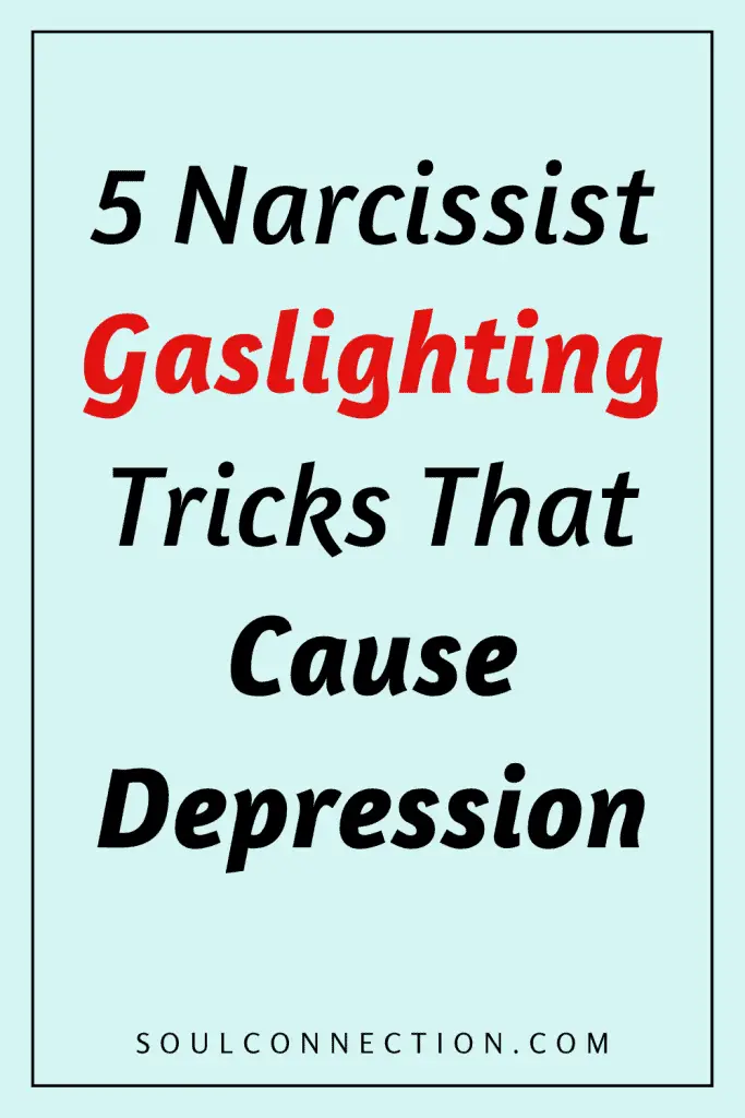 Top 5 Narcissist Gaslighting Tricks That Lead to Depression and How to Recognize Them