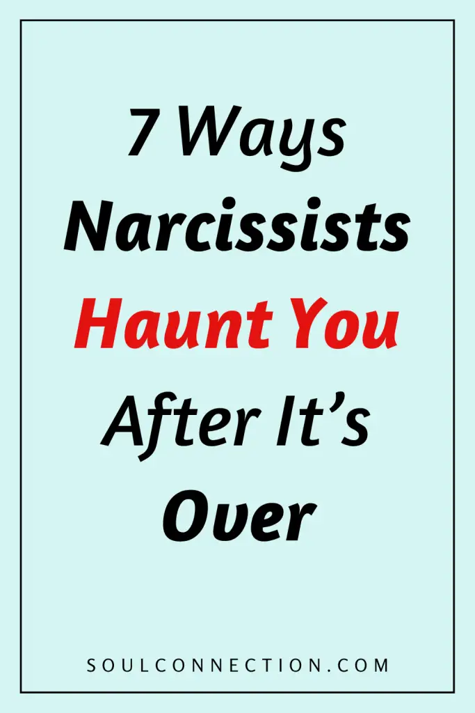 Narcissist haunting effects after breakup, emotional scars, soul connection, emotional recovery tips.
