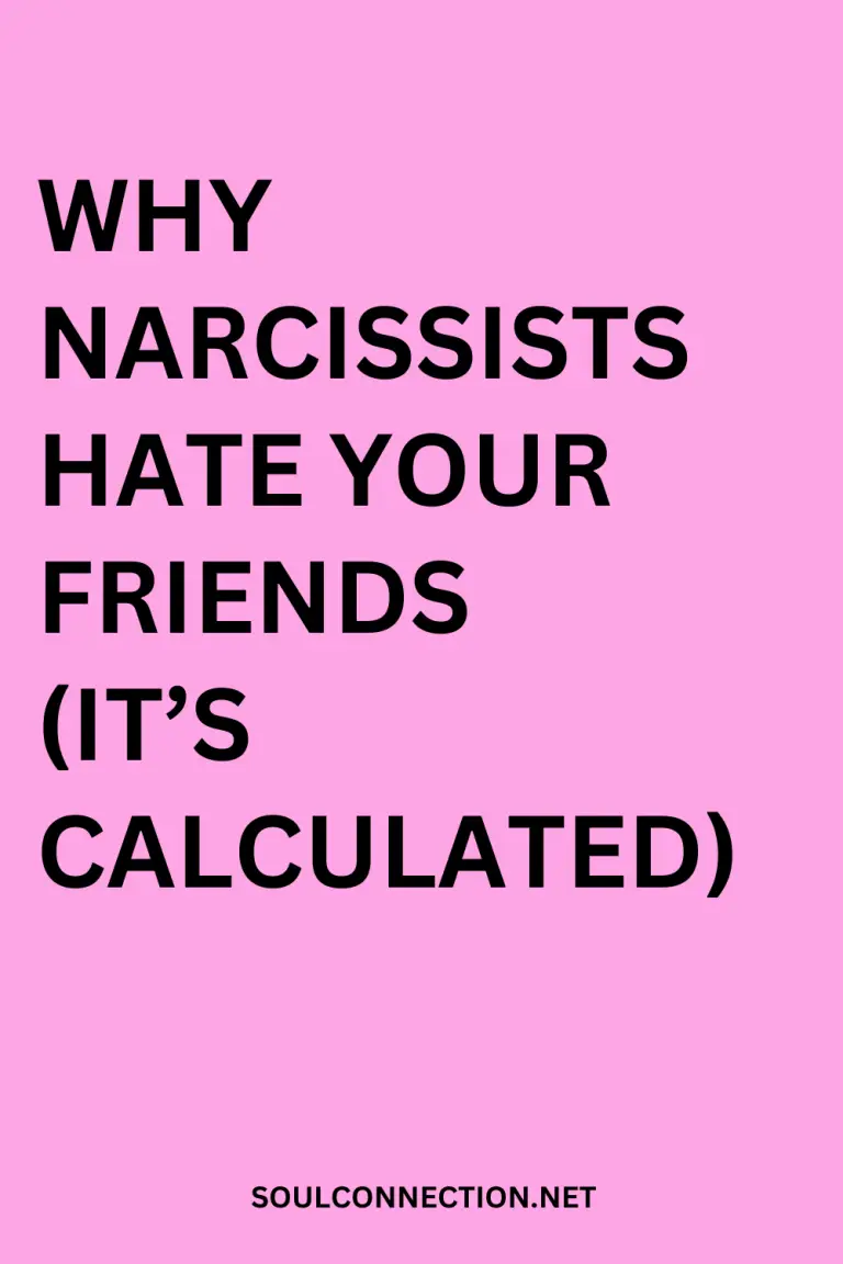 Why Narcissists Hate Your Friends—Understanding Their Calculated Manipulation.