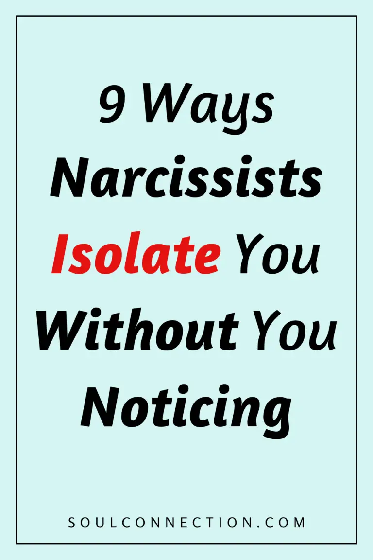 Narcissist Isolation Tactics: 9 Ways Narcissists Manipulate and Control Without You.