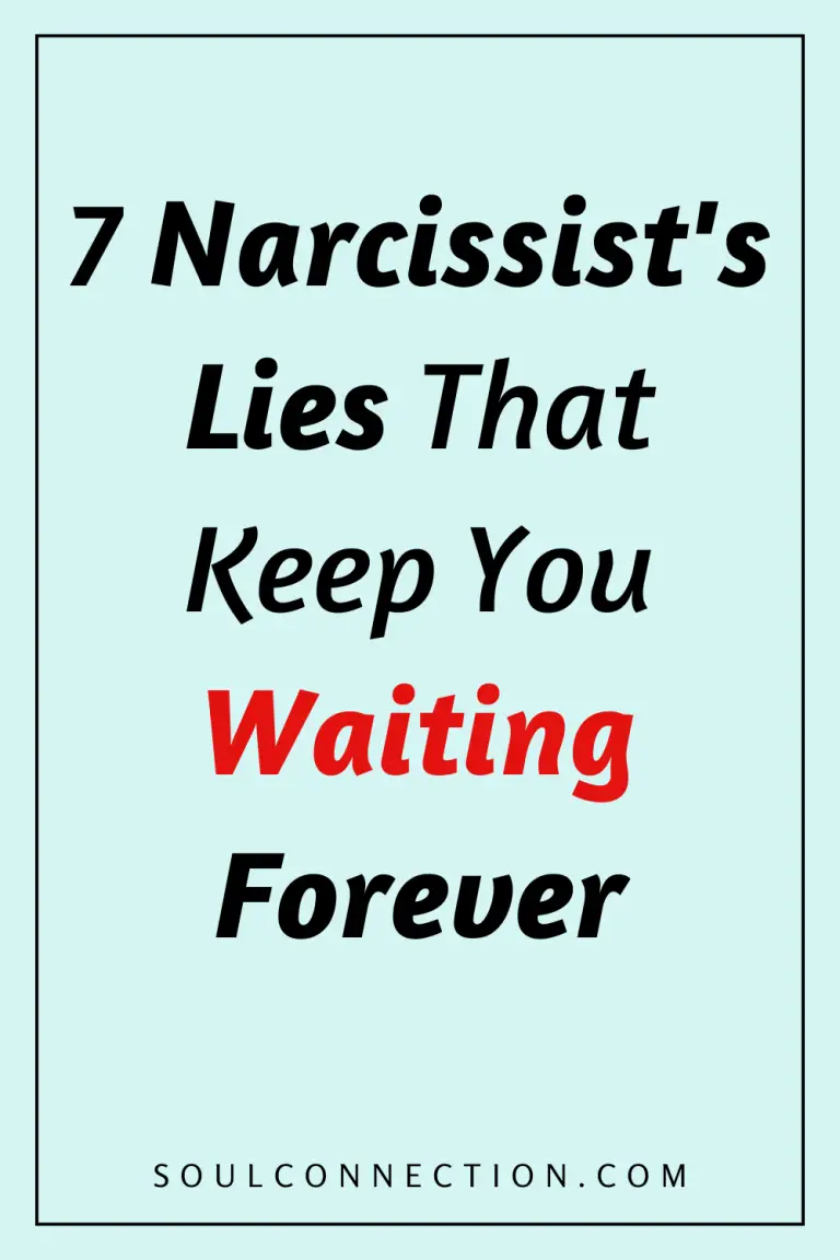Narcissist Lies About Keeping You Waiting Forever – Recognize the Signs at SoulConnection.com.