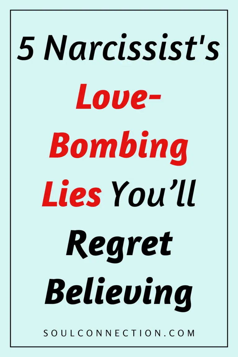 Warning: Narcissist Love Bombing and Lies Can Lead to Regret – Visit SoulConnection.com.