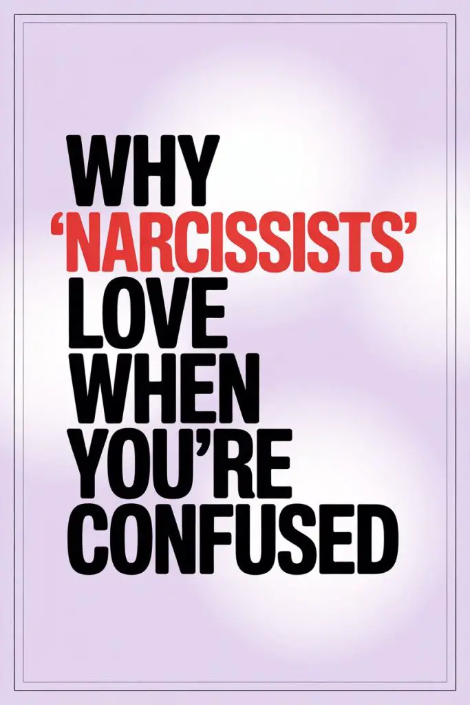 Motivational quote about narcissists loving your confusion and emotional manipulation.