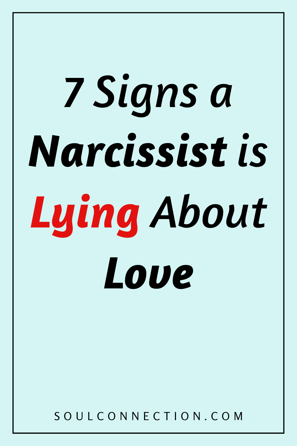 Signs a narcissist is lying about love and emotional manipulation.