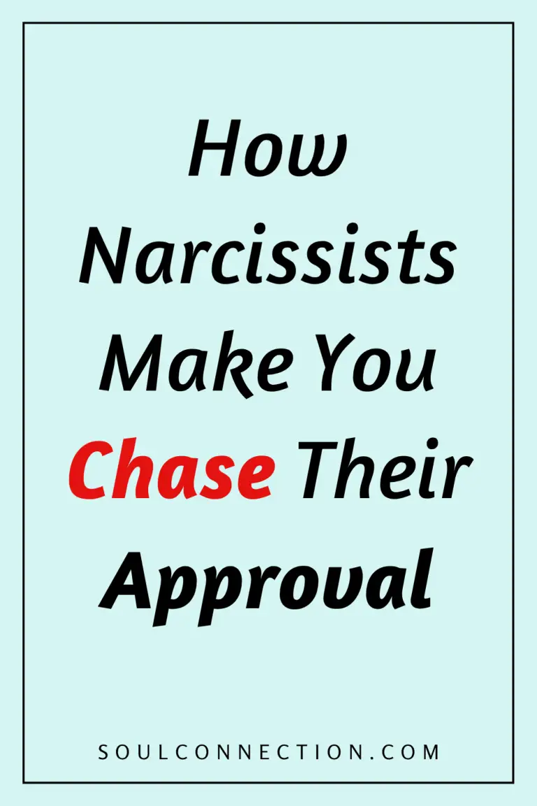 How Narcissists Manipulate You to Chase Their Approval Explained by SoulConnection.com.