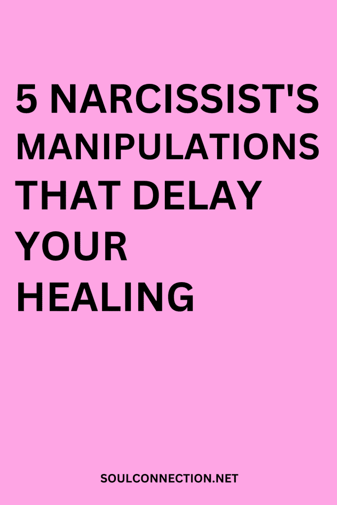 Five narcissistic manipulation tactics that hinder your healing—discover how to overcome them.