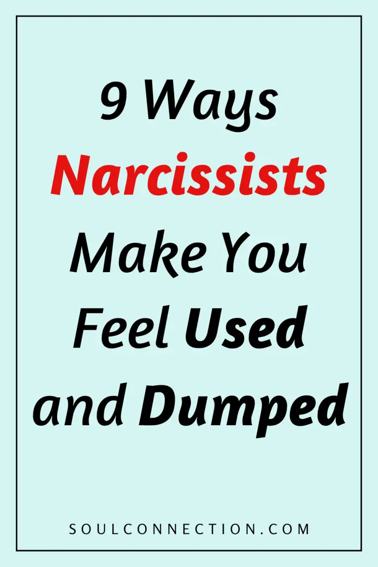 Nine Ways Narcissists Manipulate to Make You Feel Used and Dumped.