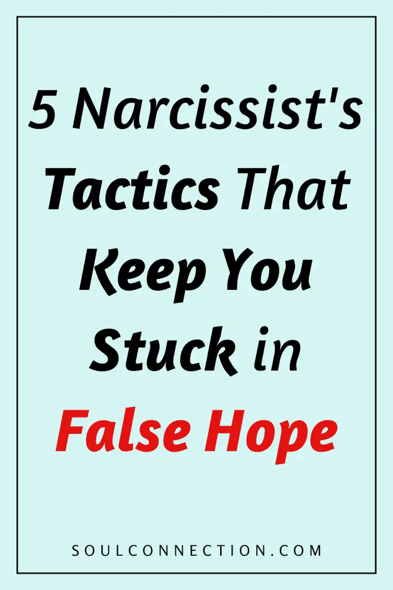 Top 5 Narcissist Tactics That Foster False Hope and Emotional Traps