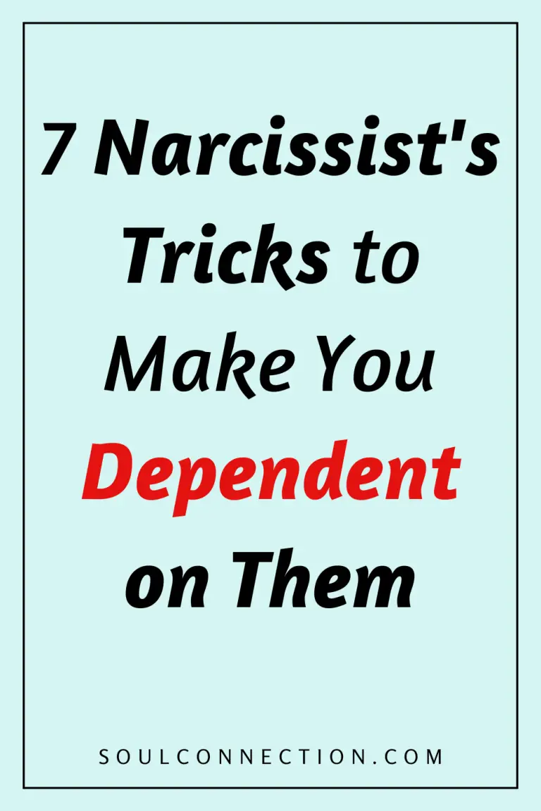 Motivational message on narcissist manipulation tricks to make you dependent, with website soulconnection.com.