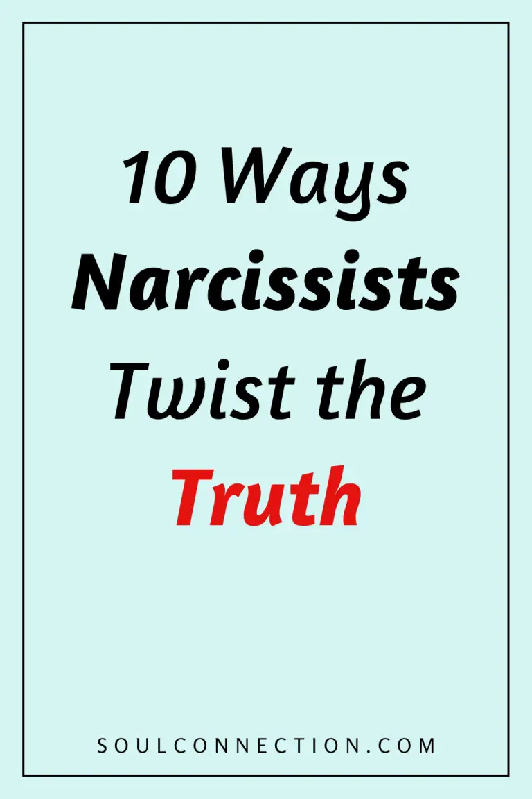 10 Ways Narcissists Twist the Truth — Emotional Manipulation and Awareness Tips.