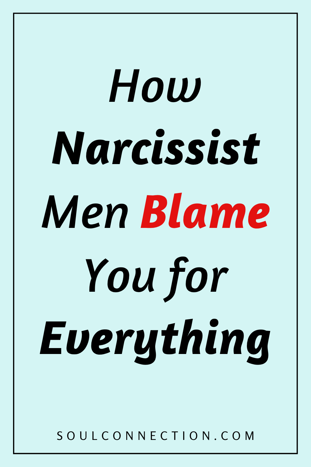 How Narcissist Men Blame You for Everything - Psychological Patterns and Emotional Manipulation.