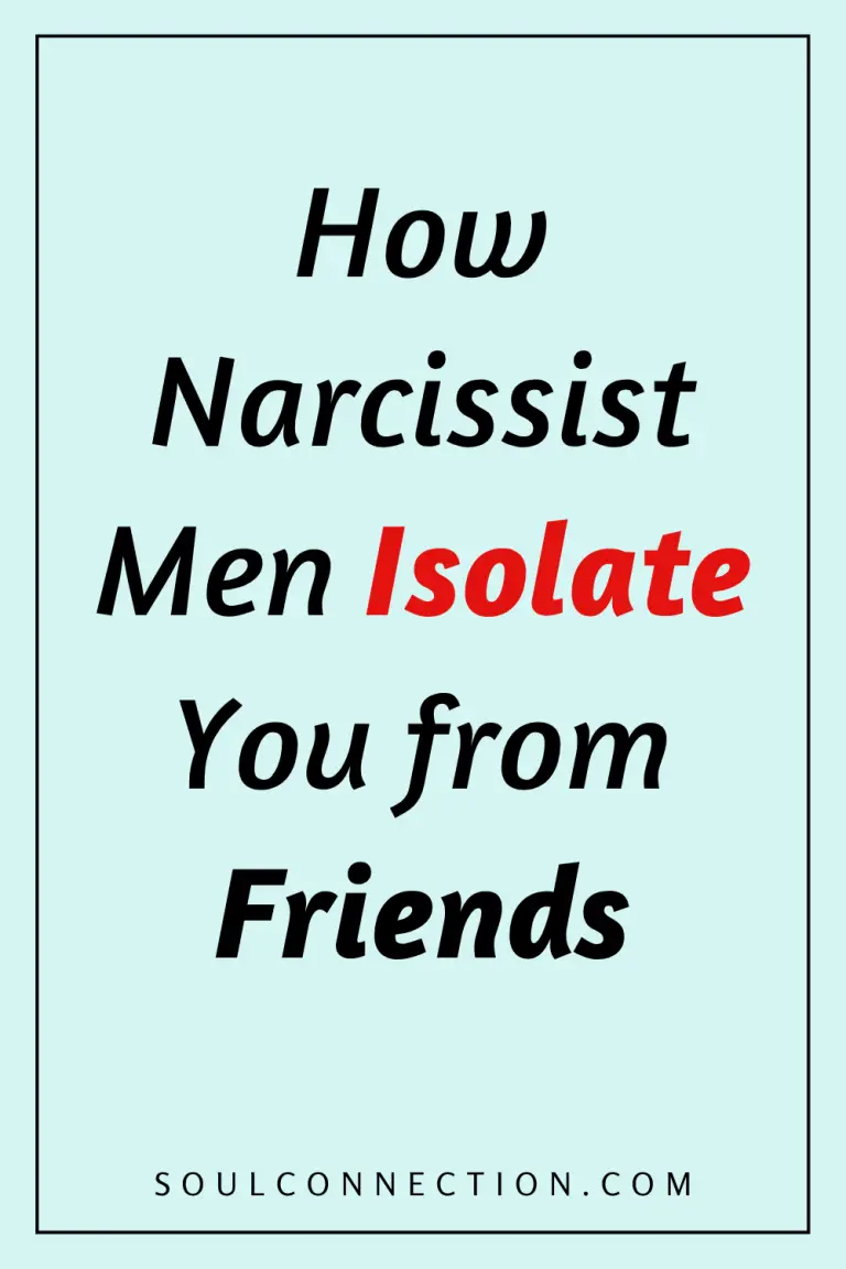 Warning about narcissist men isolating you from friends explanation with highlighted Isolate.