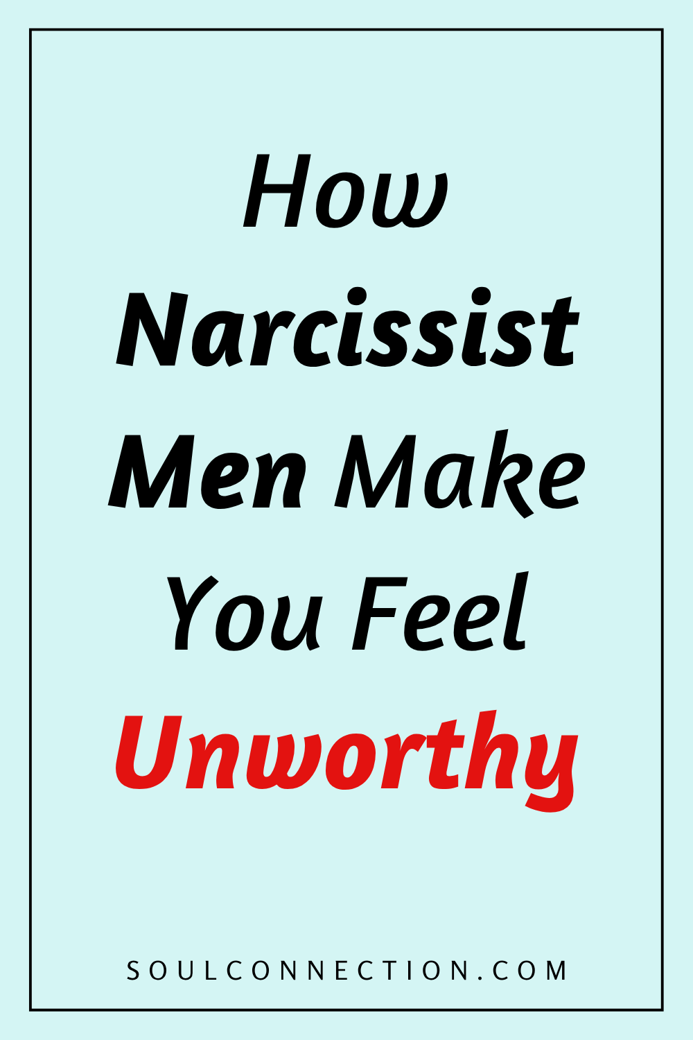 Quote on how narcissistic men damage self-esteem, with a website for emotional support.