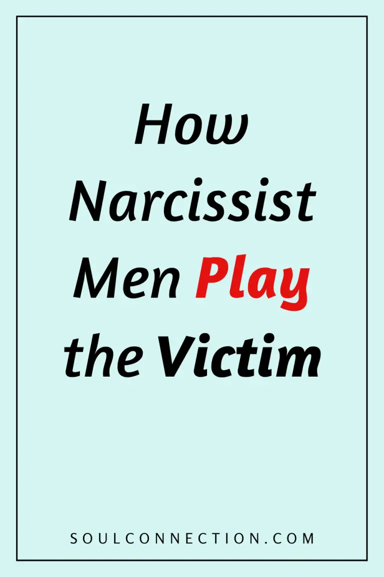 Narcissist men manipulate and play the victim in relationship dynamics.