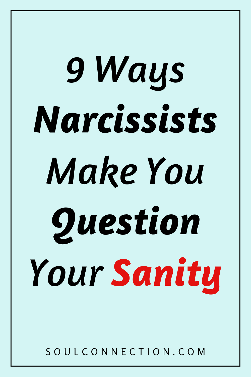 Recognize narcissist manipulation and protect your mental health with these warning signs.
