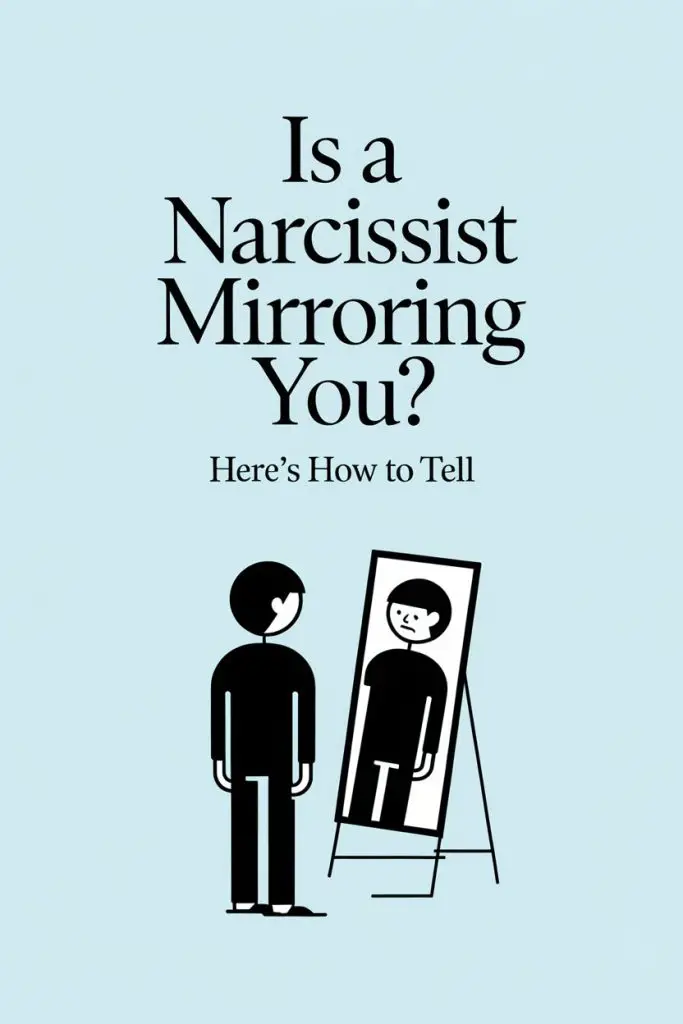 Guide to spotting narcissist mirroring and manipulative behaviors in personality psychology.