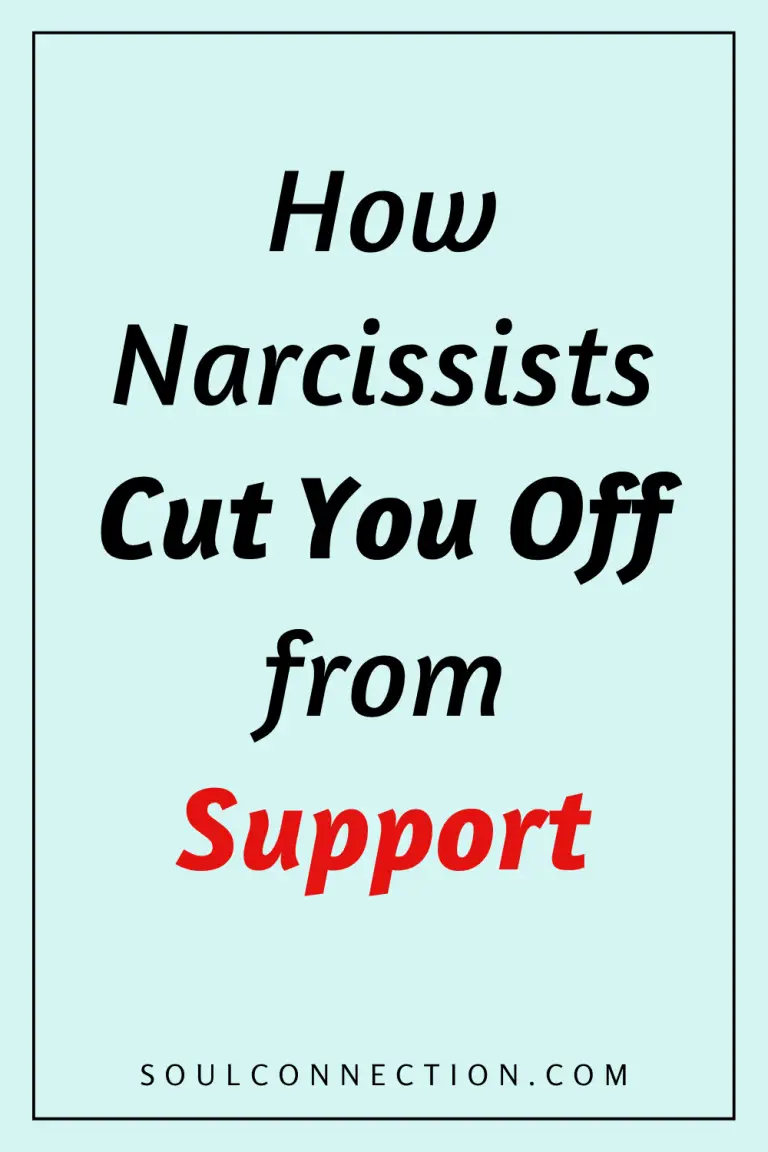 How Narcissists Cut You Off from Support and Self-Help Resources.