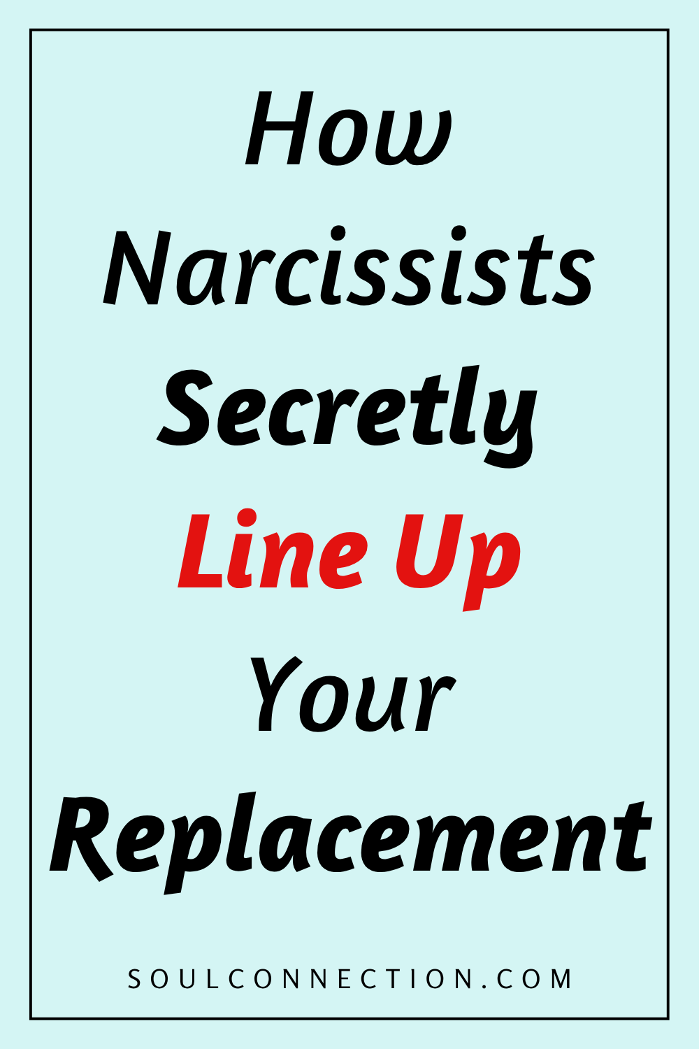 How Narcissists Secretly Line Up Your Replacement with Emphasis on Manipulation and Covert Actions.