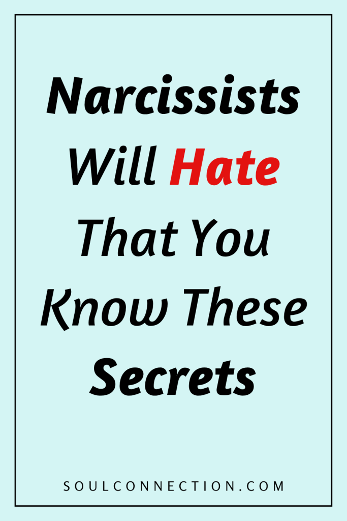 Empowerment quote revealing secrets narcissists hate, from SOULCONNECTION.COM.