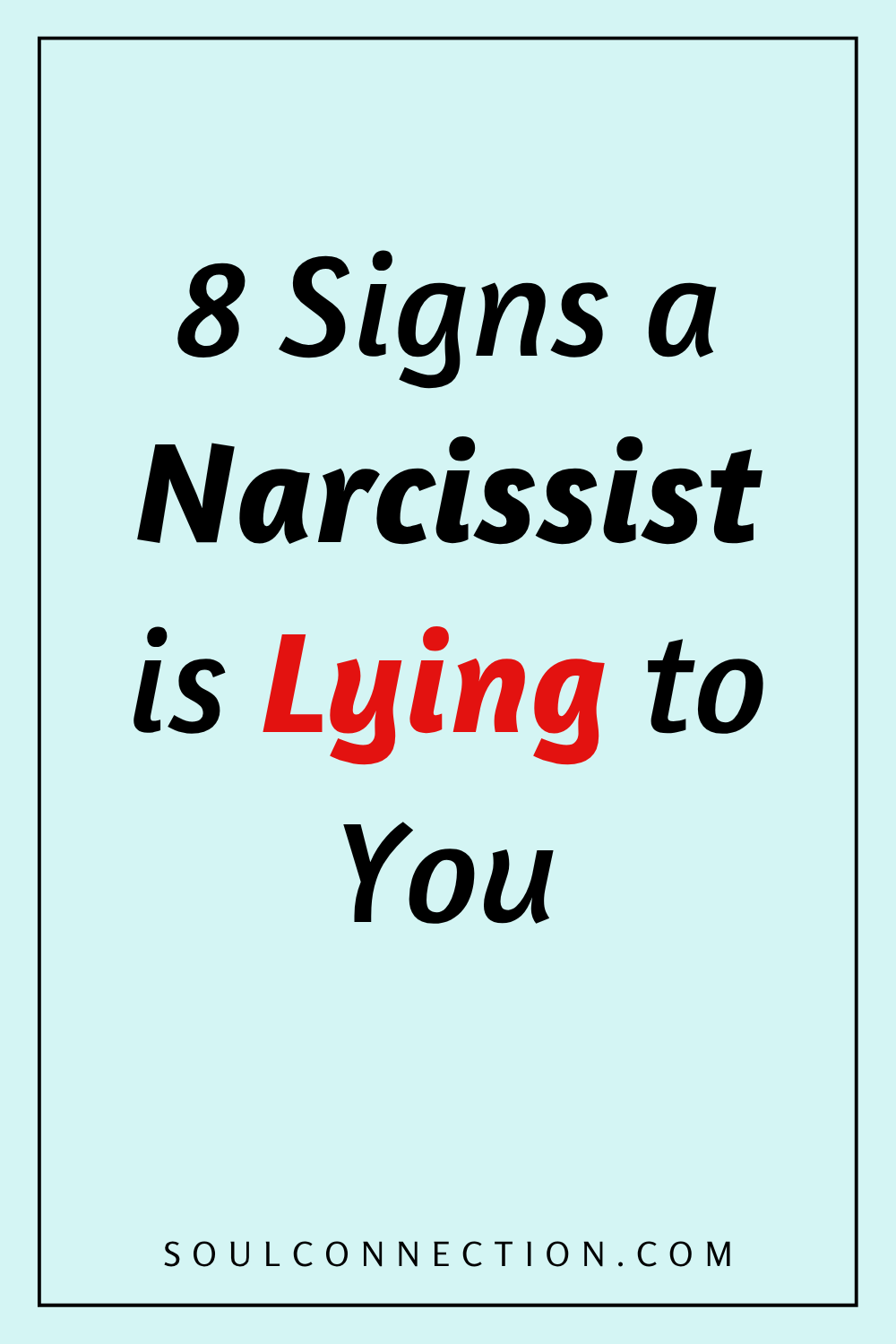 Learn 8 signs a narcissist is lying to you, with highlighted key indicators.