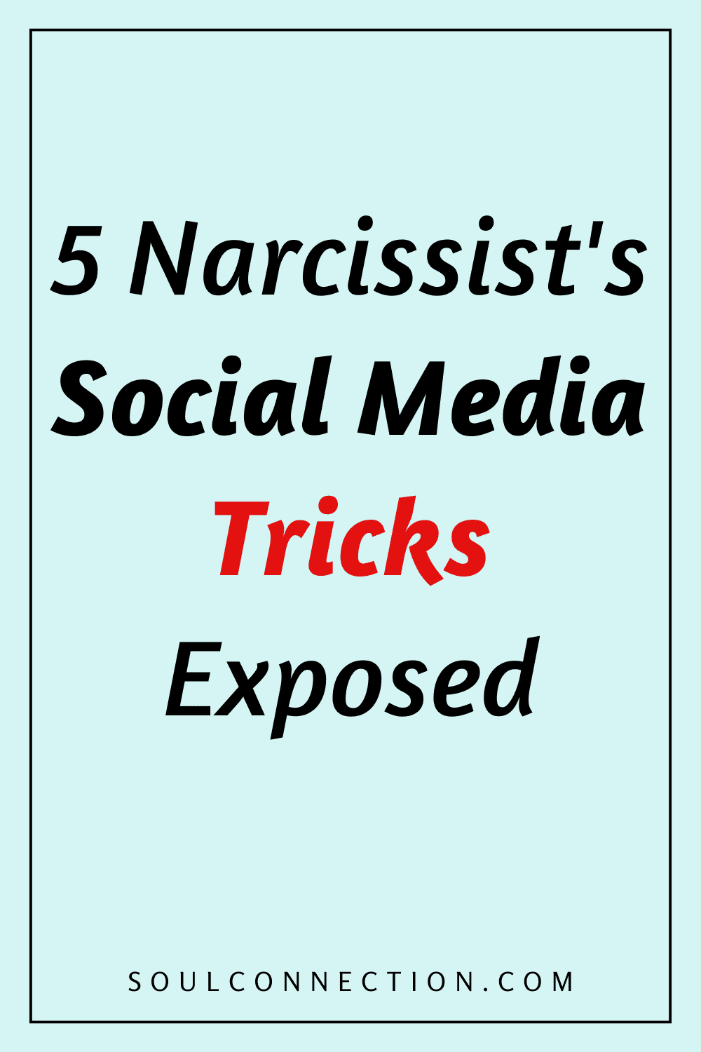 Uncover 5 social media tricks used by narcissists to manipulate and deceive online.