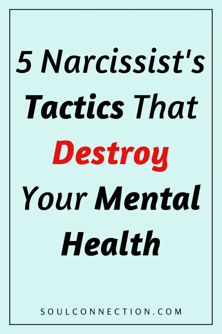 5 Narcissist Tactics That Harm Your Mental Health – Learn More at SoulConnection.com