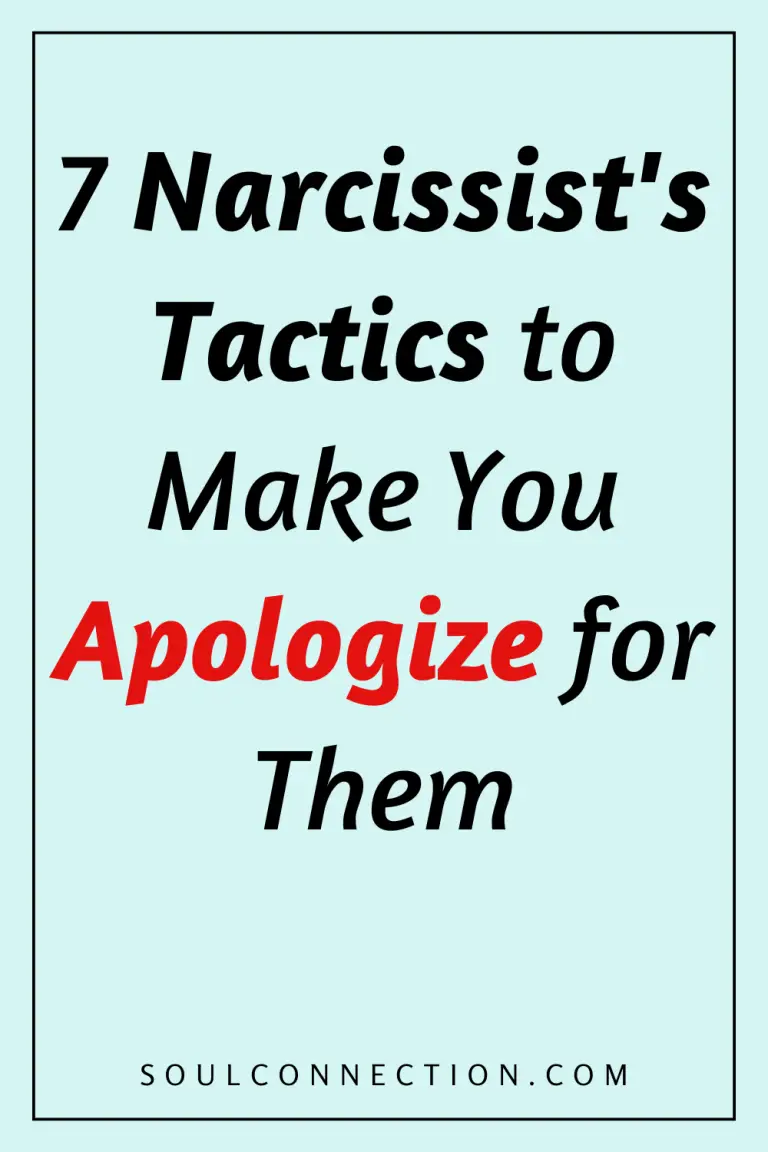 Seven narcissist tactics to manipulate you into apologizing, with website soulconnection.com.