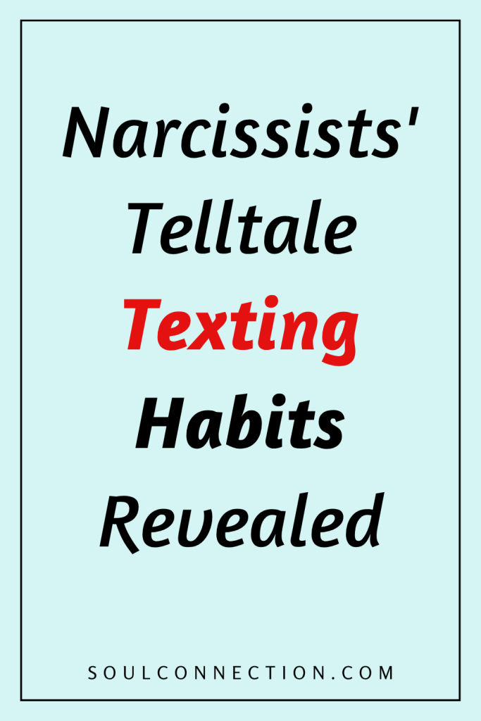 Narcissist Texting Habits Revealed: Recognize Signs of Narcissism Through Text Behaviors.