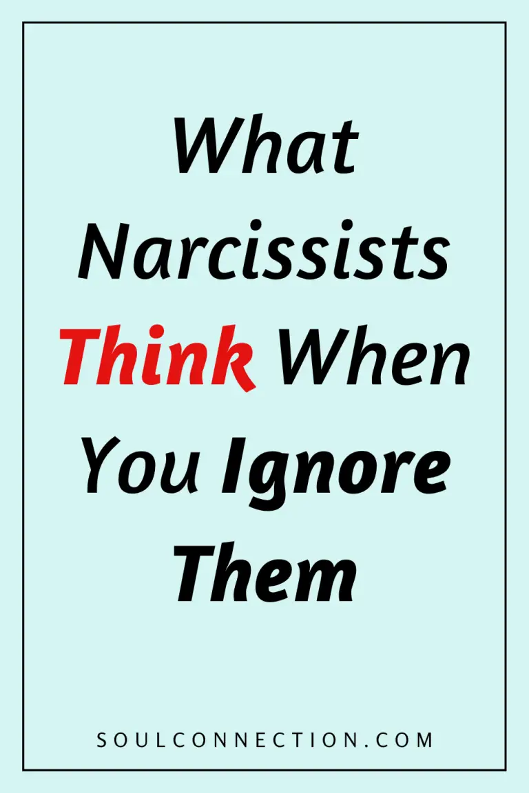 Quote on Narcissist Thinking When Ignored with SoulConnection.com branding.