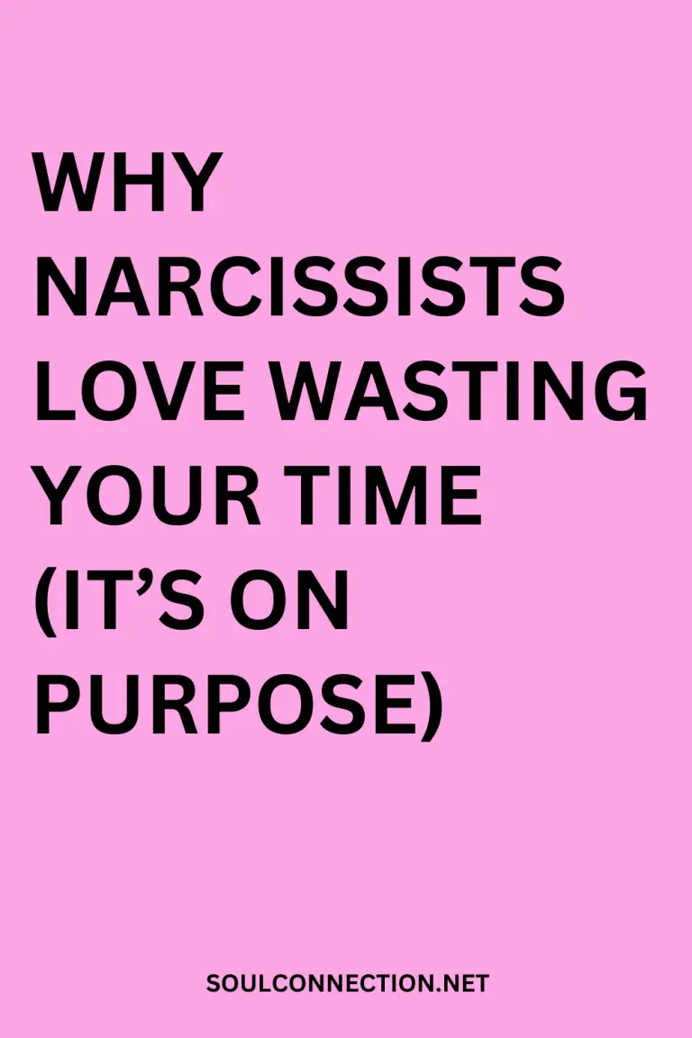 Why Narcissists Waste Your Time on Purpose – Learn the Psychology Behind It.