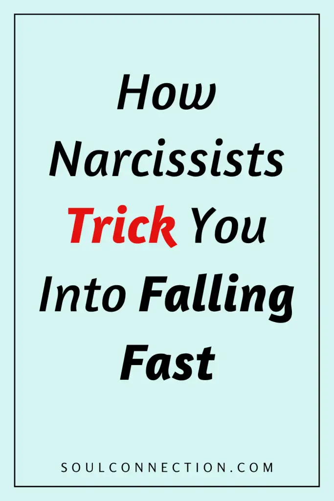Motivational image highlighting how narcissists trick you into falling quickly, with red warning emphasis.