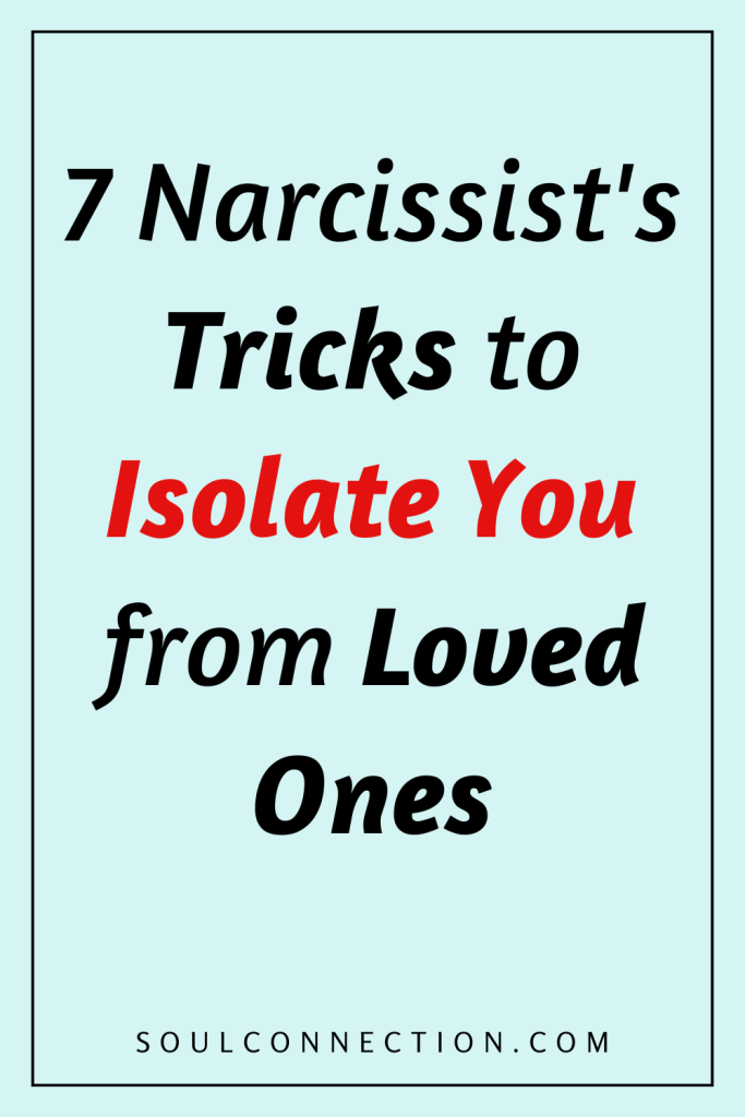 Narcissist Tricks to Isolate You from Loved Ones – Recognize Emotional Manipulation.