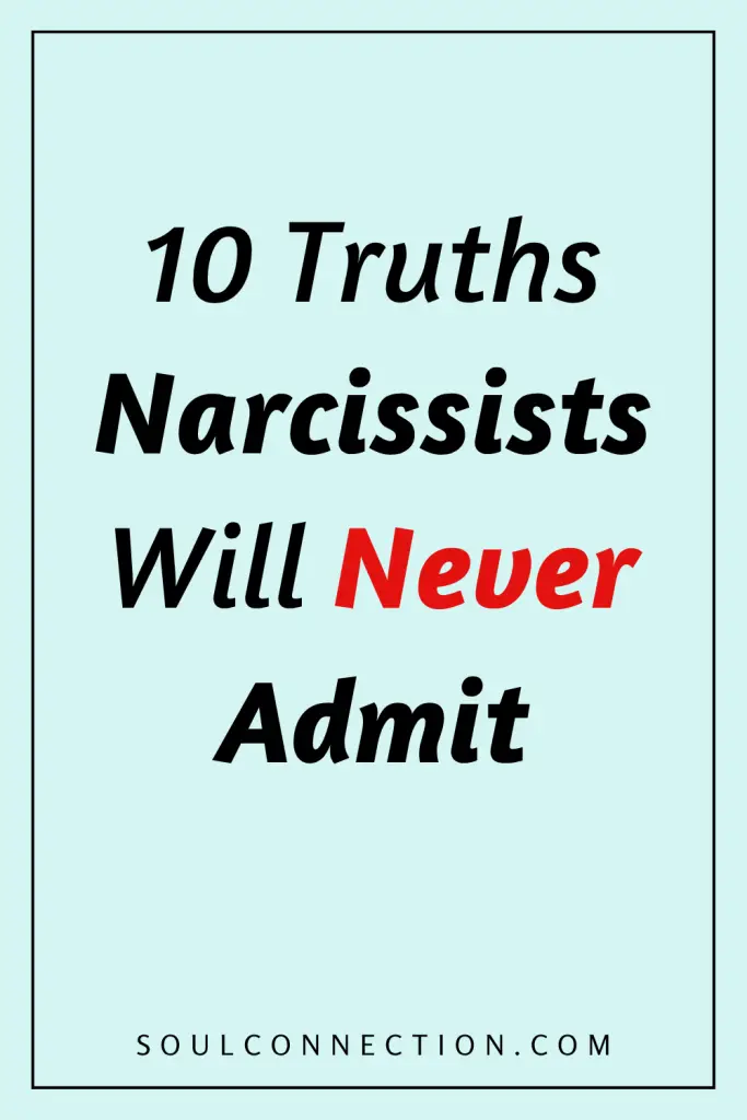 Ten truths narcissists will never admit, revealing hidden behaviors and personality traits.