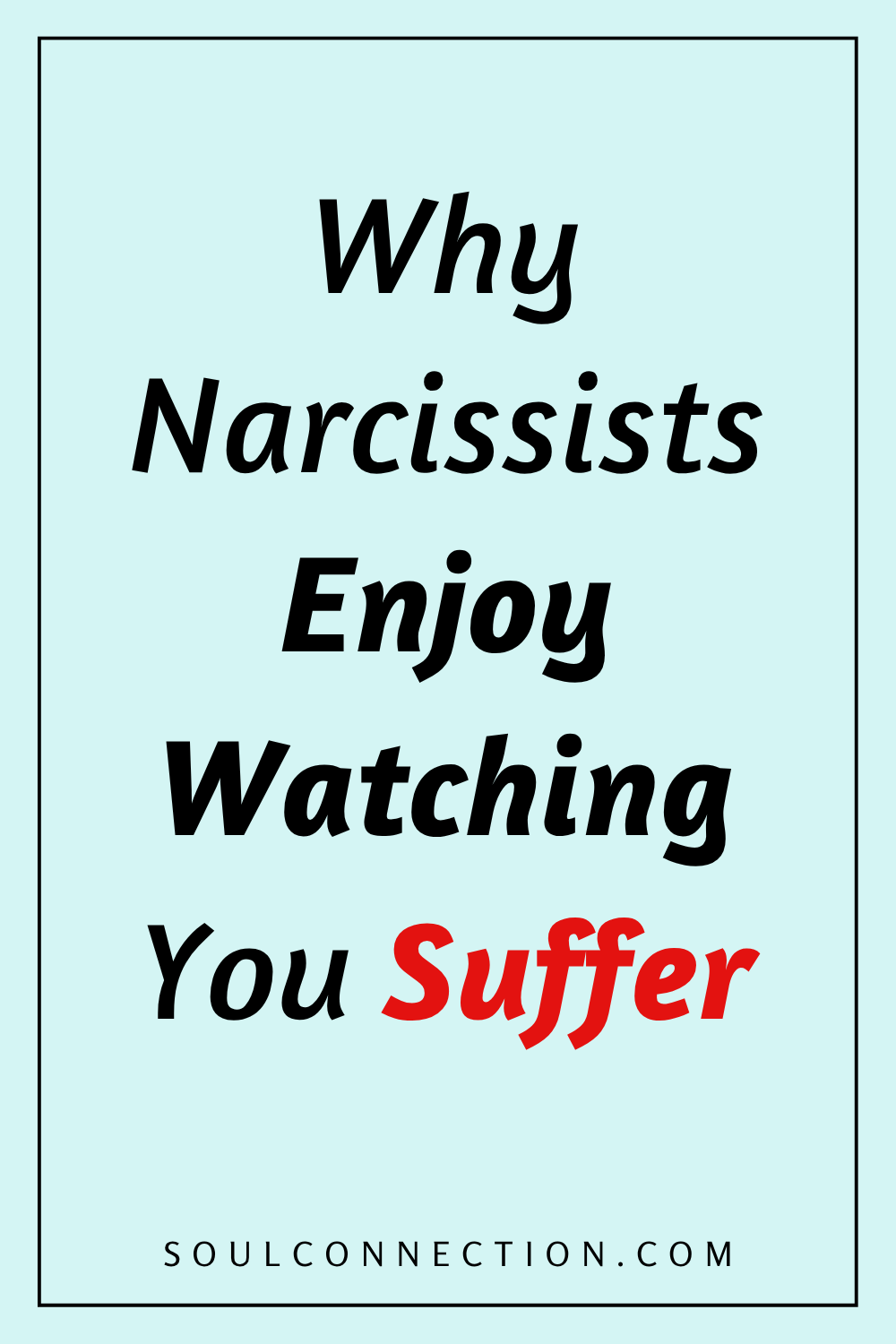 Why Narcissists Enjoy Watching You Suffer Explained by Psychology Insights.