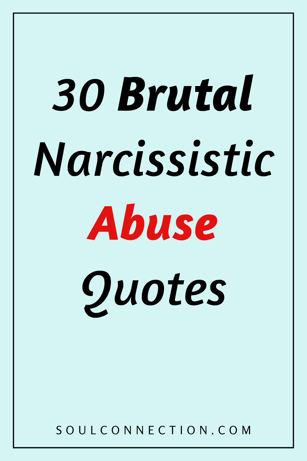 Bold red and black narcissistic abuse quotes on blue background for awareness and support.
