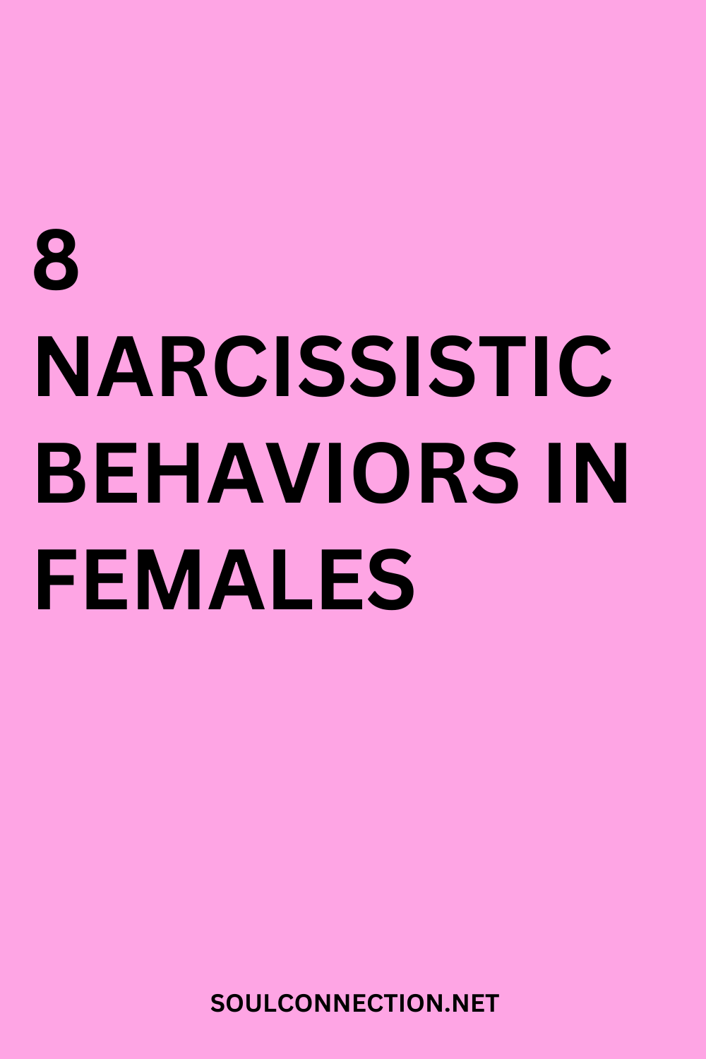 Number 8: Narcissistic behaviors in females infographic with bold text and pink background.