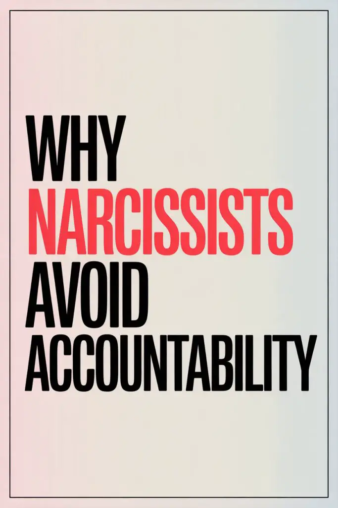 Why do narcissists avoid accountability? Exploring traits and psychology of narcissistic behavior.