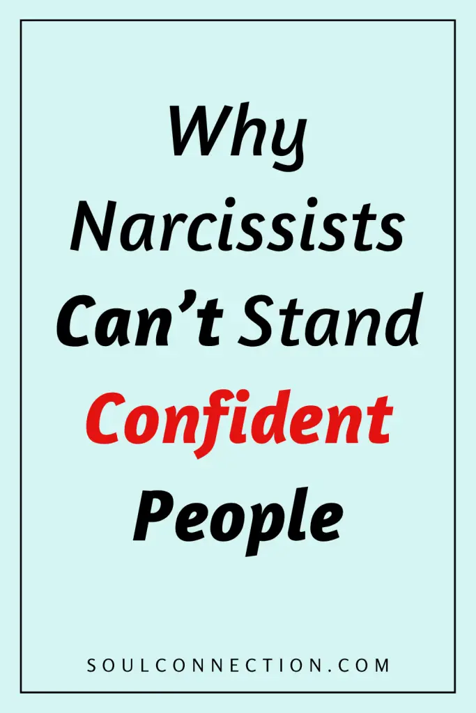 Why Narcissists Struggle With Confident People - SoulConnection.com
