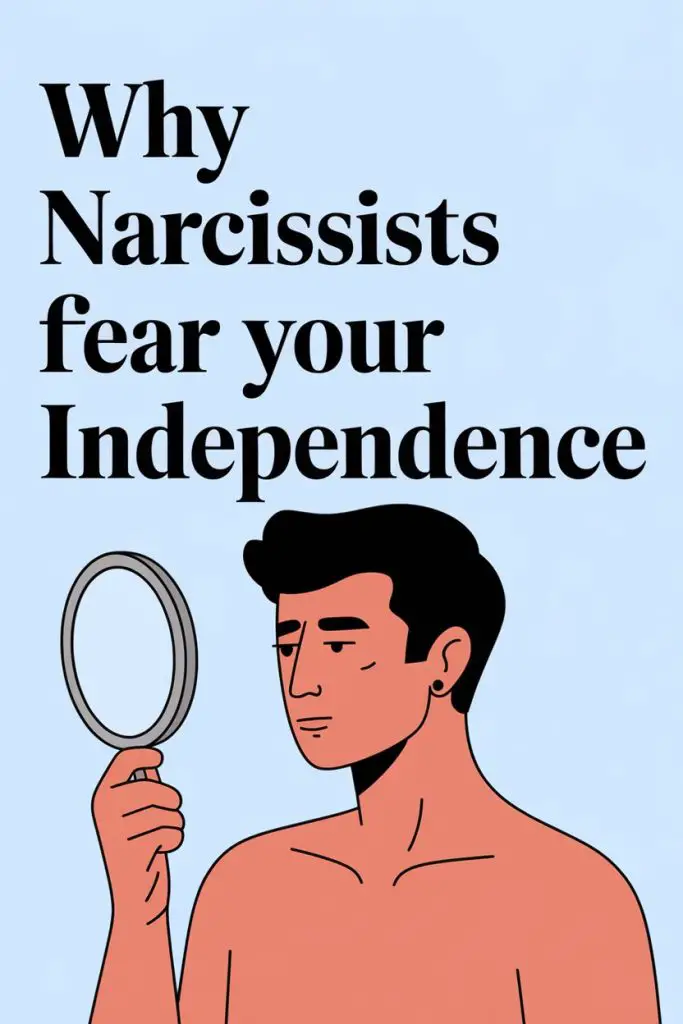 Understanding why narcissists fear your independence and personal growth.